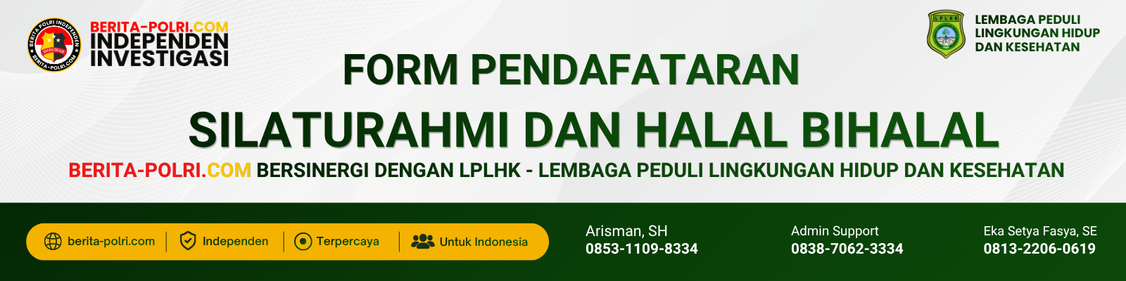 Form Pendaftaran Silaturahmi dan Halal Bihalal BERITA-POLRI.COM