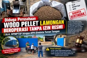 Diduga Perusahaan Wood Pellet di Lamongan Beroperasi Tanpa Izin Resmi, DLH, DPMPTSP hingga APH Tutup Mata